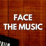 Face the music